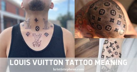 louis vuitton tattoo meaning gang.